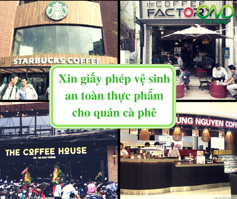 Hướng dẫn xin giấy phép vệ sinh an toàn thực phẩm cho quán cà phê ở Sài Gòn ( ảnh C.A.O )